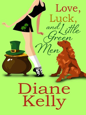 cover image of Love, Luck, and Little Green Men